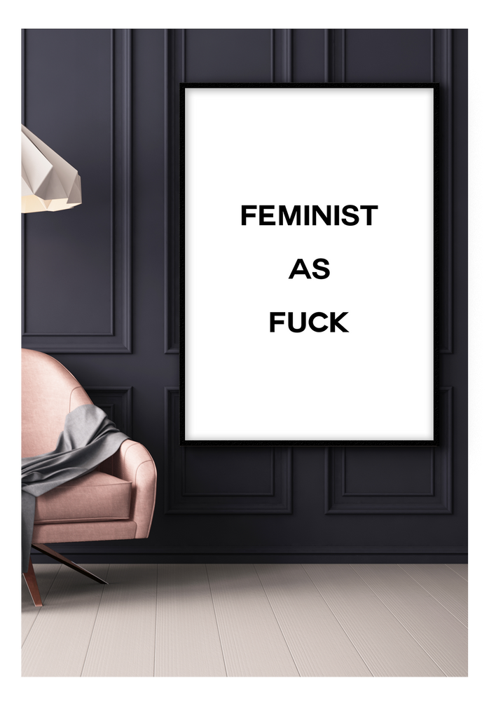 feminist as fuck framed art wall print scandi nordic typography white background and black text 