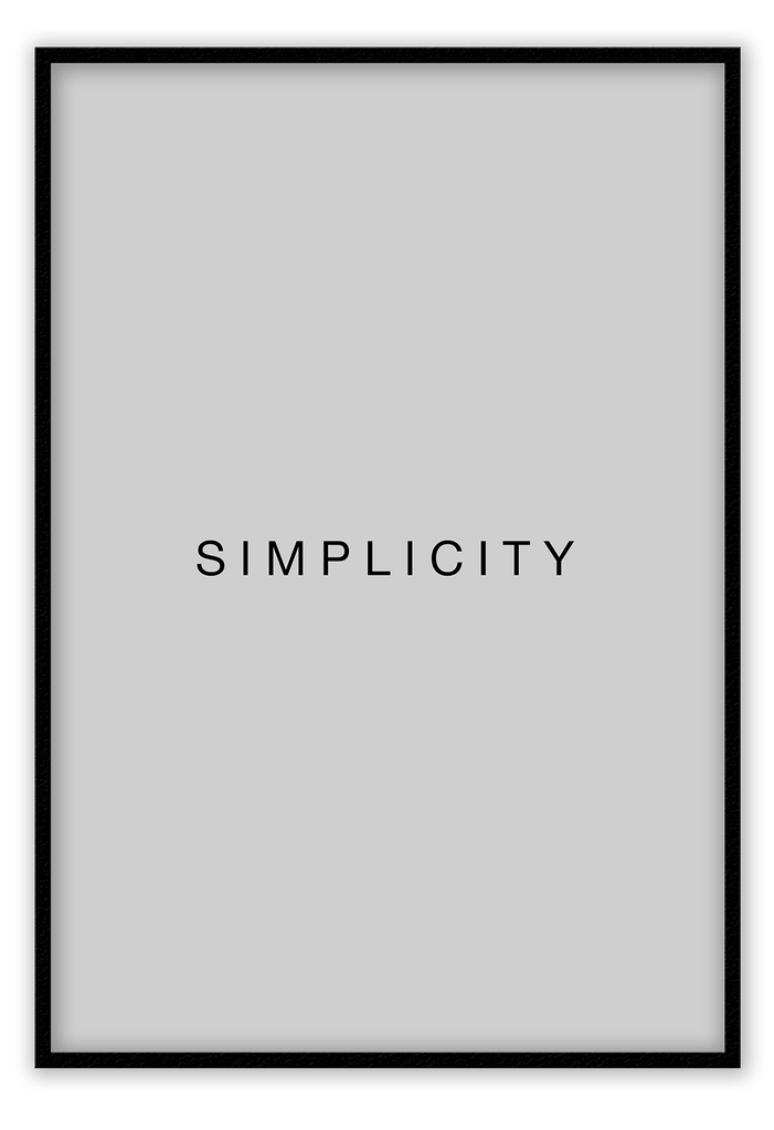 Typography print with the word SIMPLICITY in black text on a grey background. 